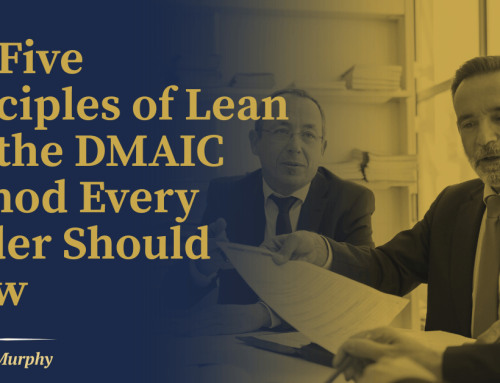 The Five Principles of Lean and the DMAIC Method Every Leader Should Know
